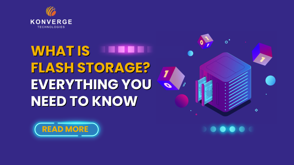 What is Flash Storage? | Everything you need to know