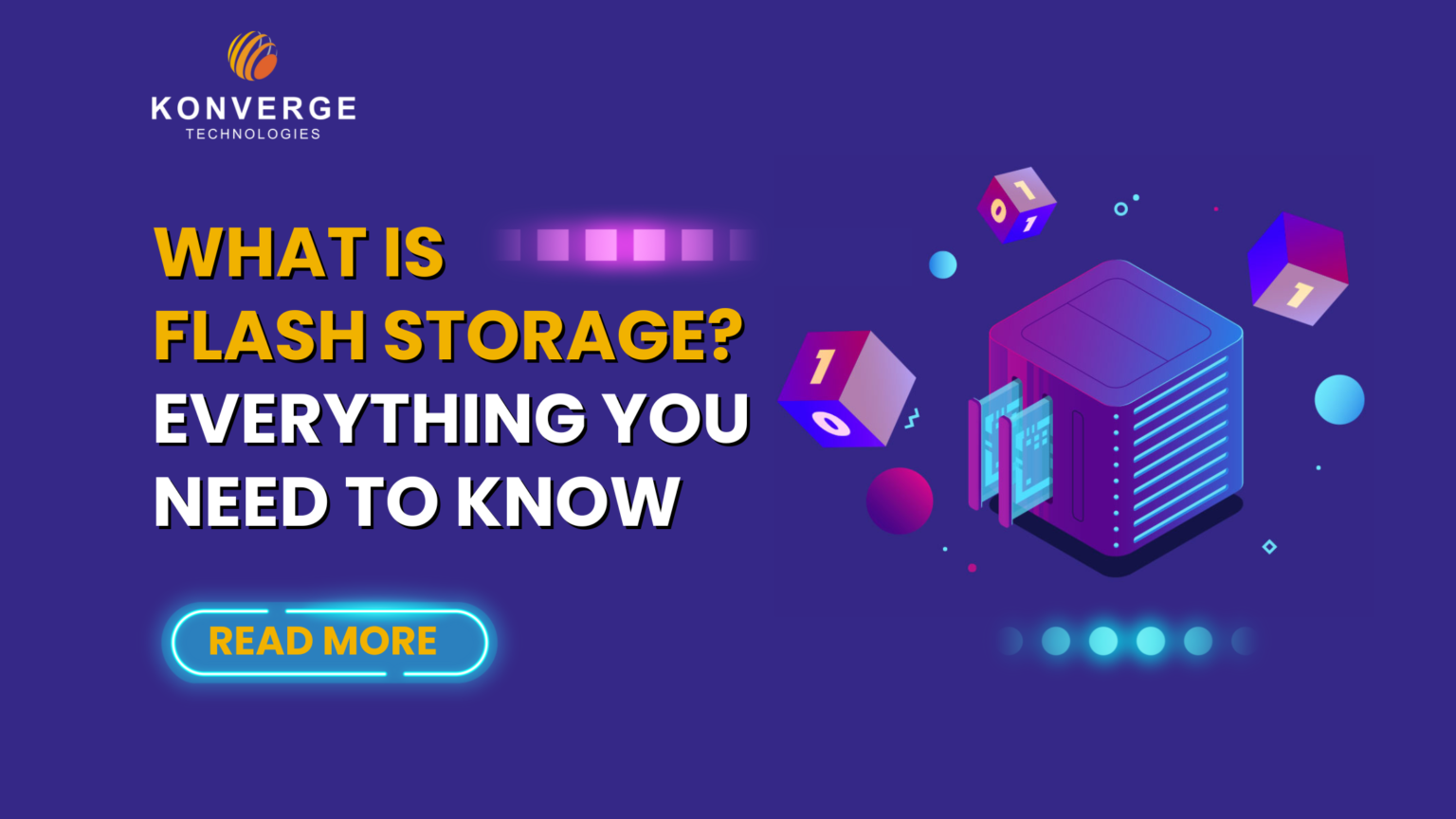 What is Flash Storage? Everything you need to know Konverge Technologies