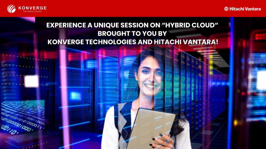 "Fuel the Future with Hybrid Cloud" by Konverge Technologies and Hitachi Vantara